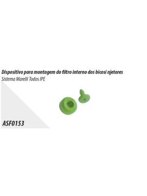 DISPOSITIVO PARA MONTAGEM DO FILTRO INTERNO DOS BICOS INJETORES IPE MARELLI ASF0153